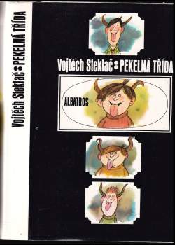 Vojtěch Steklač: Pekelná třída