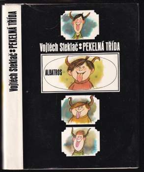 Vojtěch Steklač: Pekelná třída