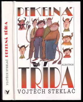 Vojtěch Steklač: Pekelná třída