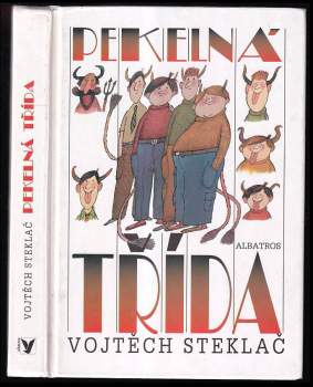 Vojtěch Steklač: Pekelná třída
