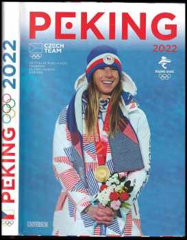 Peking 2022 : oficiální publikace Českého olympijského výboru