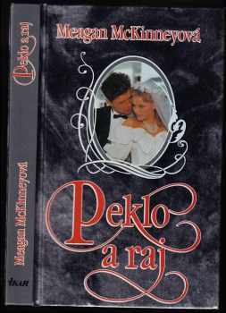 Meagan McKinney: Peklo a ráj