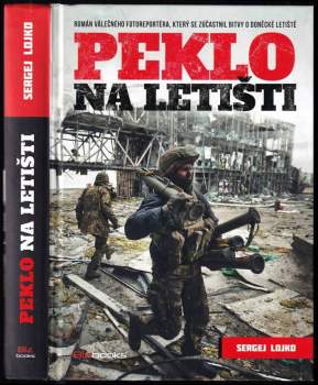 Sergej Leonidovič Lojko: Peklo na letišti
