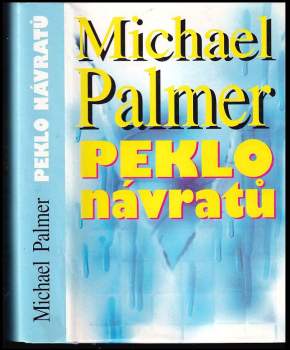 Michael Palmer: Peklo návratů