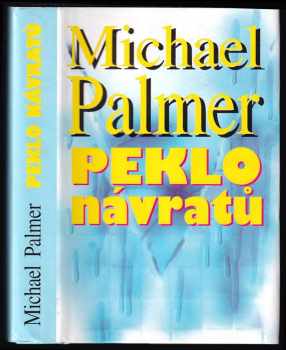 Peklo návratů - Michael Palmer (1994, Aktuell) - ID: 879761