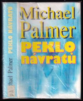Michael Palmer: Peklo návratů