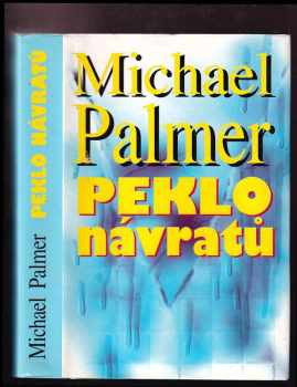 Michael Palmer: Peklo návratů