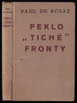 Paul de Rosaz: Peklo "tiché" fronty