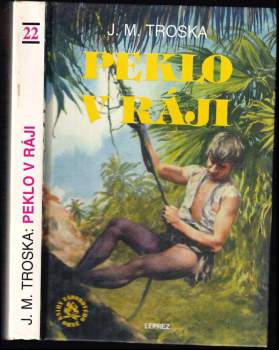 J. M Troska: Peklo v ráji