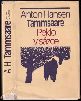 Anton Hansen Tammsaare: Peklo v sázce