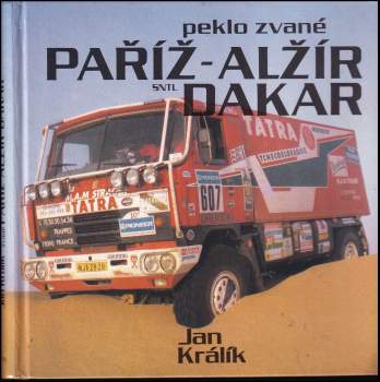 Peklo zvané Paříž - Alžír - Dakar