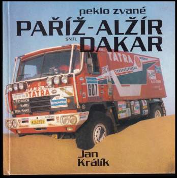 Peklo zvané Paříž - Alžír - Dakar
