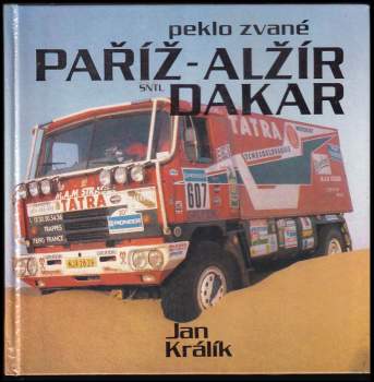 Ján Králik: Peklo zvané Paříž - Alžír - Dakar
