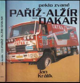 Peklo zvané Paříž - Alžír - Dakar