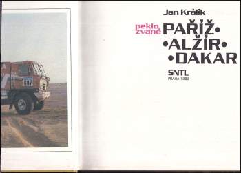Ján Králik: Peklo zvané Paříž - Alžír - Dakar
