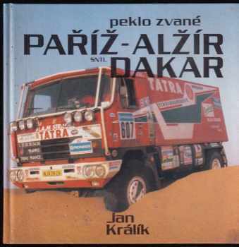 Peklo zvané Paříž - Alžír - Dakar
