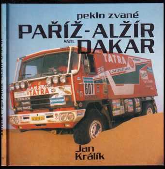 Ján Králik: Peklo zvané Paříž - Alžír - Dakar