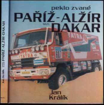 Peklo zvané Paříž - Alžír - Dakar