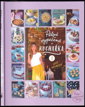 Lucie Arichteva: Pěkně vypečená kuchařka 2