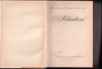 Helena Šmahelová: Pelantovi
