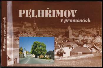 Pelhřimov v proměnách