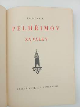 František Bernard Vaněk: Pelhřimov za války