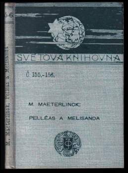 Maurice Maeterlinck: Pelléas a Melisanda