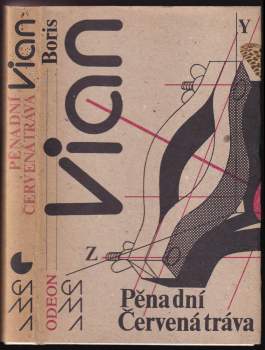 Boris Vian: Pěna dní ; Červená tráva