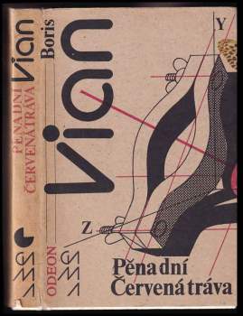 Boris Vian: Pěna dní ; Červená tráva