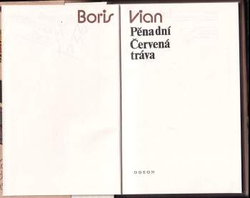 Boris Vian: Pěna dní ; Červená tráva