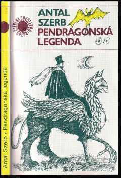 Pendragonská legenda - Antal Szerb (1985, Odeon) - ID: 503300