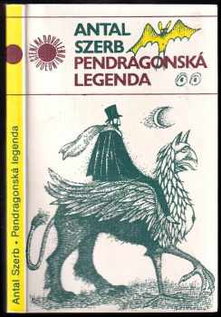 Pendragonská legenda - Antal Szerb (1985, Odeon) - ID: 685334