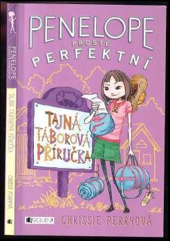 Penelope, prostě perfektní : Tajná táborová příručka