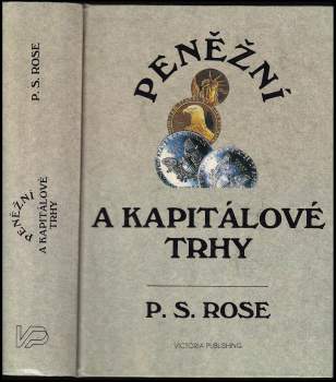 Peter S Rose: Peněžní a kapitálové trhy