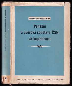 Peněžní a úvěrová soustava Československa za kapitalismu