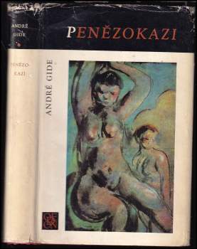 Andre Gide: Penězokazi ; Deník penězokazů