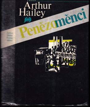 Arthur Hailey: Penězoměnci