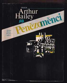 Arthur Hailey: Penězoměnci