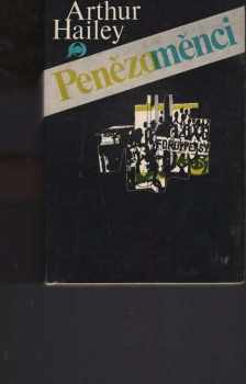 Arthur Hailey: Penězoměnci
