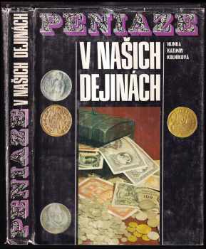 Peniaze v našich dejinách