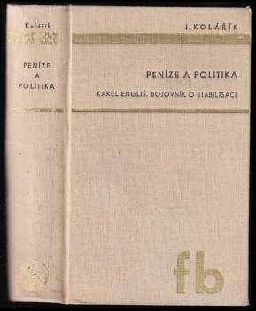 Jaroslav Kolařík: Peníze a politika