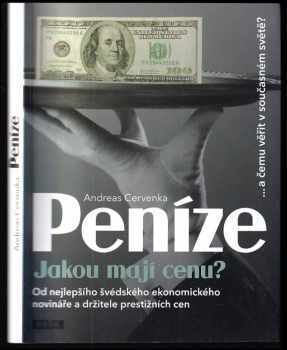 Peníze : jakou mají cenu? : --a čemu věřit v současném světě?