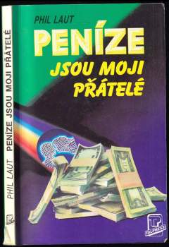 Peníze jsou moji přátelé
