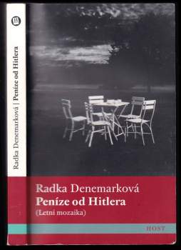 Radka Denemarková: Peníze od Hitlera