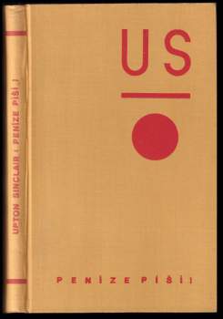 Upton Sinclair: Peníze píší!
