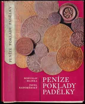Bohuslav Hlinka: Peníze, poklady, padělky