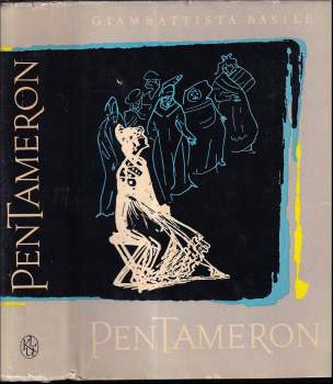 Giambattista Basile: Pentameron, aneb, pohádka pohádek