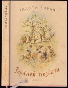 Franta Župan: Pepánek nezdara