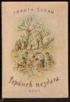 Franta Župan: Pepánek nezdara