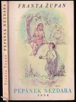 Franta Župan: Pepánek nezdara
